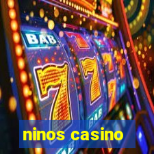 ninos casino